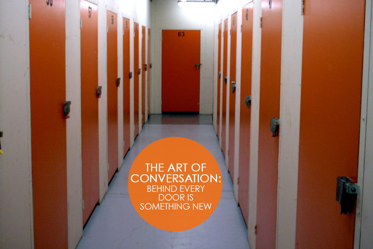 The ART of Conversation: Behind Every Door is Something New