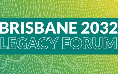 Brisbane 2032 Olympic and Paralympic Games Legacy Forum 