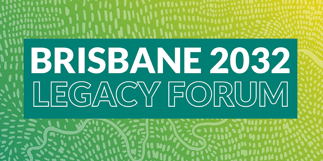 Brisbane 2032 Legacy forum project brand